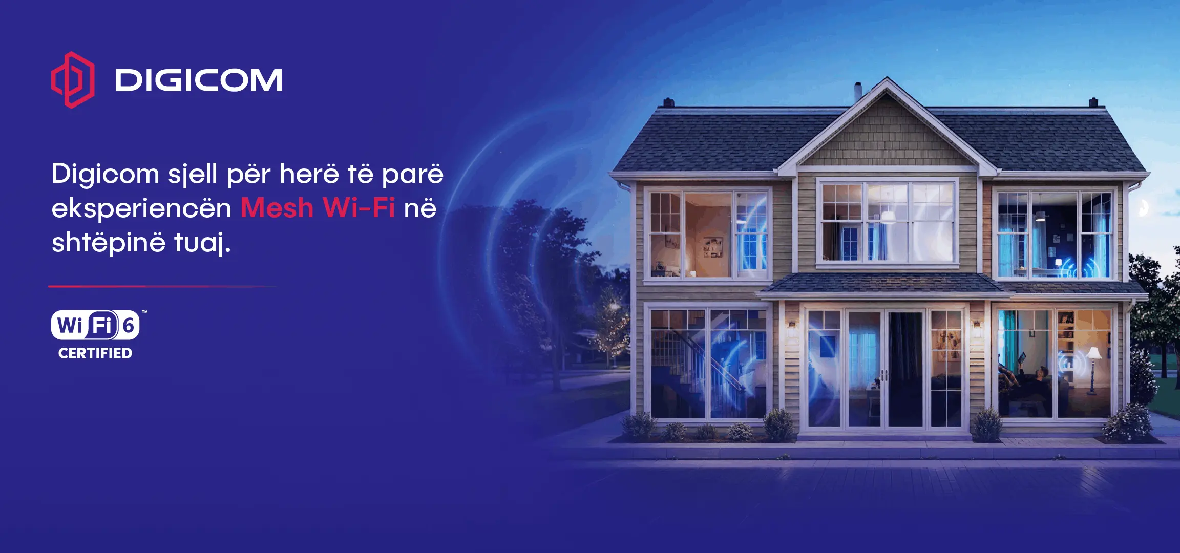 Digicom brings the Mesh Wi-Fi experience to your home for the first time